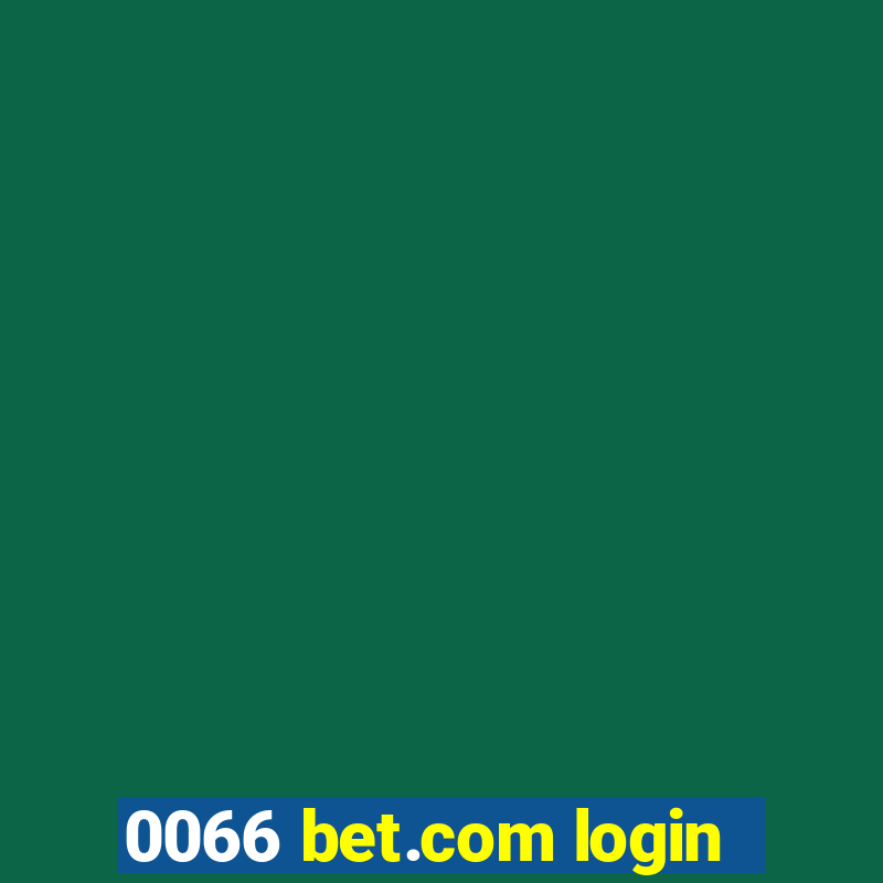 0066 bet.com login